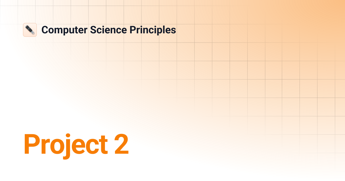 Project 2 | Computer Science Principles